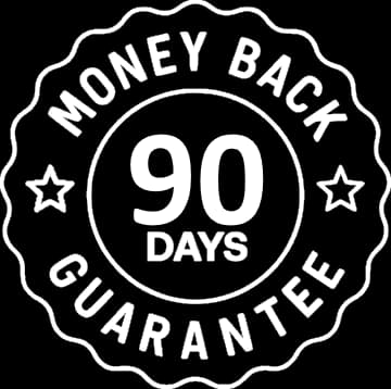 90 Day Money-Back Guarantee
